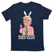 Make Easter Great Again T-Shirt