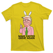 Make Easter Great Again T-Shirt