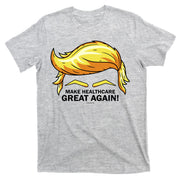 Make Health Care Great Again Trump T-Shirt