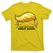 Make Health Care Great Again Trump T-Shirt