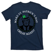 Make St. Patrick's Day Great Again Donald Trump T-Shirt