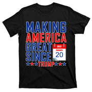 Making America Great Since 2017 Trump Inauguration Day T-Shirt