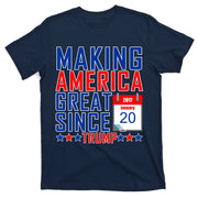Making America Great Since 2017 Trump Inauguration Day T-Shirt