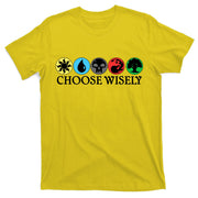 Mana Symbols Gathering Magic Choose Wisely  T-Shirt