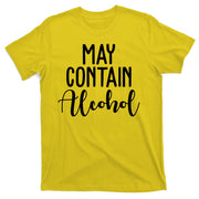 May Contain Alcohol Funny T-Shirt