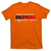 Make California Great Again T-Shirt