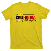 Make California Great Again T-Shirt