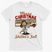 Merry Christmas Shitters Full Ugly T-Shirt