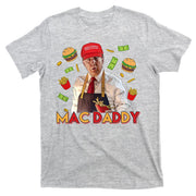 Mac Daddy Funny Mcdon Donald Trump T-Shirt