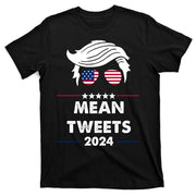 Mean Tweets 2024 Pro Trump T-Shirt