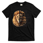 Man Of God Husband Daddy Protector Hero Dad Lion Father's Day T-Shirt