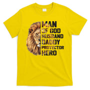 Man Of God Husband Daddy Protector Hero Dad Lion Father's Day T-Shirt