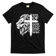 Man Of God Husband Daddy Protector Hero Dad Lion Jesus Cross T-Shirt