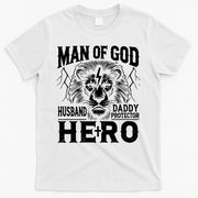Man Of God Husband Daddy Protector Hero Dad Father's Day T-Shirt