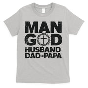 Man Of God Husband Dad Papa Grandpa Dad Father's Day T-Shirt