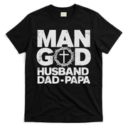Man Of God Husband Dad Papa Grandpa Dad Father's Day T-Shirt