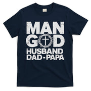 Man Of God Husband Dad Papa Grandpa Dad Father's Day T-Shirt