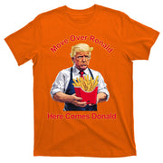 Move Over Ronald Heres Comes Donald T-Shirt