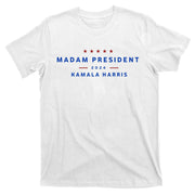 Madam President 47th President Vote Kamala Harris 2024 Gift T-Shirt