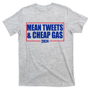 Mean Tweets And Cheap Gas 2024 Pro Trump T-Shirt