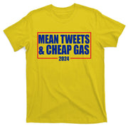 Mean Tweets And Cheap Gas 2024 Pro Trump T-Shirt
