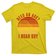 Need An Ark I Noah Guy Funny Christian T-Shirt