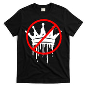No Kings In America Pro Democracy Anti Monarchy Oligarchy T-Shirt