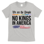 No Kings In America We The People Political Protest T-Shirt