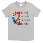 No Kings No Fascists No Tyrants No Nazis T-Shirt