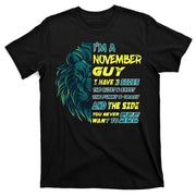 November Birthday Guy Has 3 Sides Sweet Funny Crazy  T-Shirt