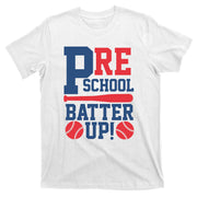 Preschool Back To School Preschool Batter Up Baseball Gift T-Shirt