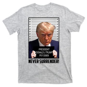 President Donald Trump Mugshot Never Surrender T-Shirt