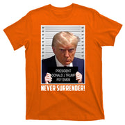 President Donald Trump Mugshot Never Surrender T-Shirt