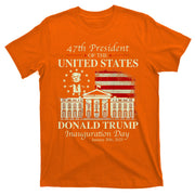 President Donald Trump Inauguration Day 2025 Memorabilia T-Shirt