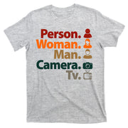 Person Woman Man Camera TV Donald Trump Cognitive Test T-Shirt