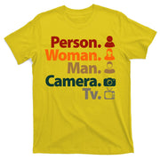 Person Woman Man Camera TV Donald Trump Cognitive Test T-Shirt