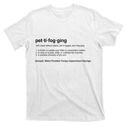 Pettifogging Impeachment Hearings  T-Shirt