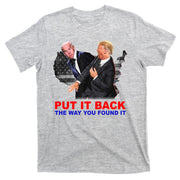 Put It Back The Way You Found It Donald Trump Anti Biden T-Shirt