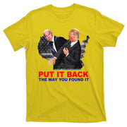 Put It Back The Way You Found It Donald Trump Anti Biden T-Shirt