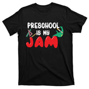 Preschool Is My Jam Back To School T-Shirt