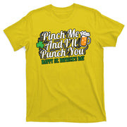 Pinch Me And I'll Punch You St Patrick's Day T-Shirt