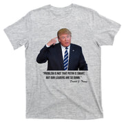 Problem Not That Putin Smart Funny Donald Trump Quote T-Shirt