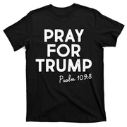 Pray For Trump Psalm 109:8 T-Shirt