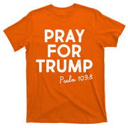 Pray For Trump Psalm 109:8 T-Shirt