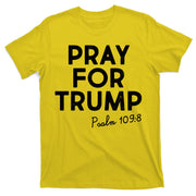 Pray For Trump Psalm 109:8 T-Shirt
