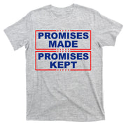 Promises Made Promises Kept Donald Trump T-Shirt
