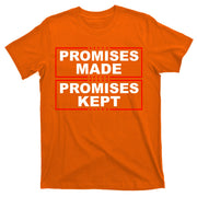 Promises Made Promises Kept Donald Trump T-Shirt