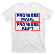Promises Made Promises Kept Donald Trump T-Shirt