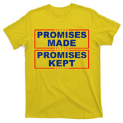 Promises Made Promises Kept Donald Trump T-Shirt