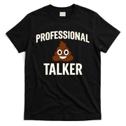 Professional Shit Talker Funny Joke Slogan T-Shirt